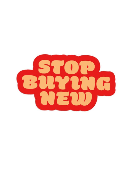 STOP BUYING NEW STICKER