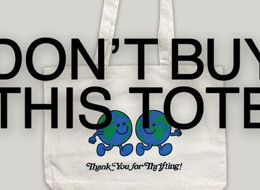 Don’t Buy This Tote Bag