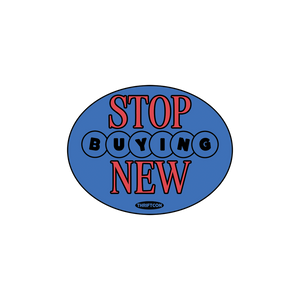 STOP BUYING NEW STICKER