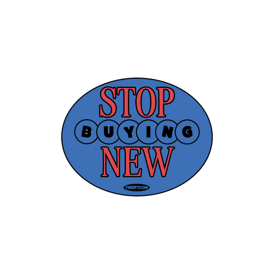 STOP BUYING NEW STICKER
