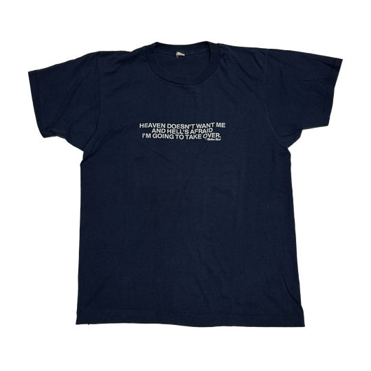 Heaven Doesn't Want Me Tee