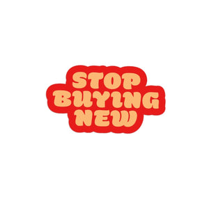 STOP BUYING NEW STICKER